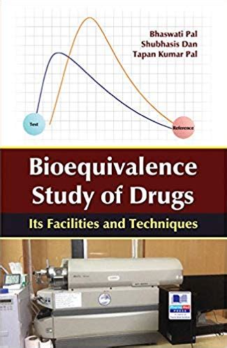 Bioequivalence Study of Drugs: Its Facilities and Techniques - Indian ...
