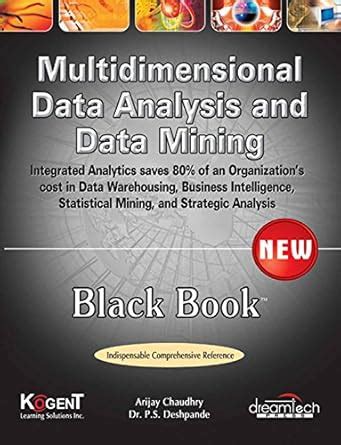 Multidimensional Data Analysis and Data Mining, Black Book eBook ...