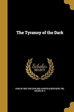 Buy The Tyranny of the Dark Book Online at Low Prices in India | The ...