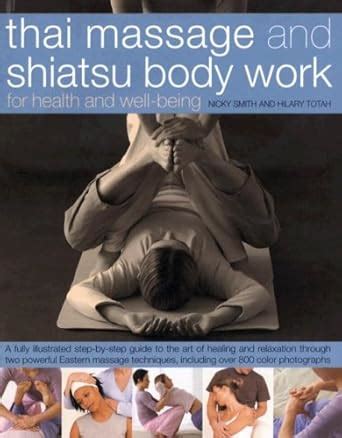 Buy Thai Massage and Shiatsu Body Massage: Massage, Yoga, Acupressure ...