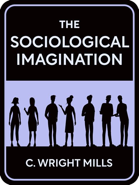 The Sociological Imagination Book Summary by C. Wright Mills