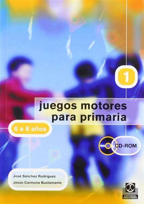 Buy Juegos motores para primaria -6 A 8 anos-: Ejecuciones del kata ...