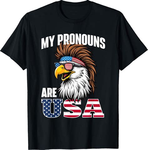 My Pronouns Are Usa - American Flag 4Th Of July Fourth T-Shirt ...