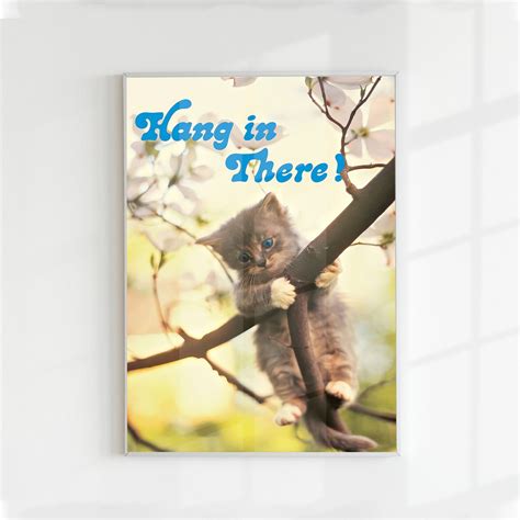 Hang in There Cat Poster Little Kitten Hang in There Cat Poster Wall ...