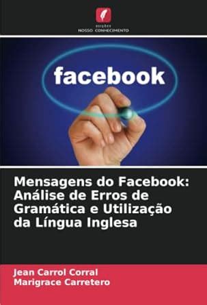 Buy Mensagens do Facebook: Análise de Erros de Gramática e Utilização ...