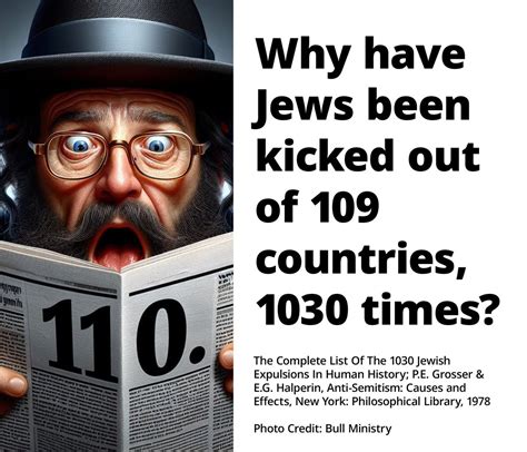 Why have J•ws have been kicked out of 109 countries, 1030 times? Long before the 1917 Balfour ...