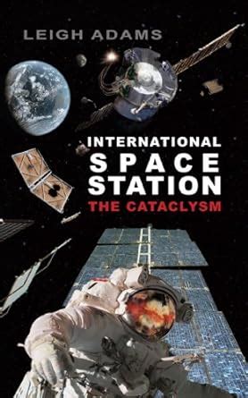 Buy International Space Station: The Cataclysm Book Online at Low ...