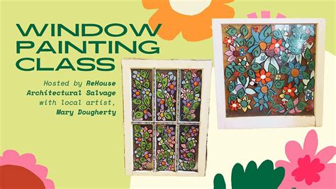 Floral Window Painting Class with Artist Mary Dougherty, 469 W Ridge Rd ...