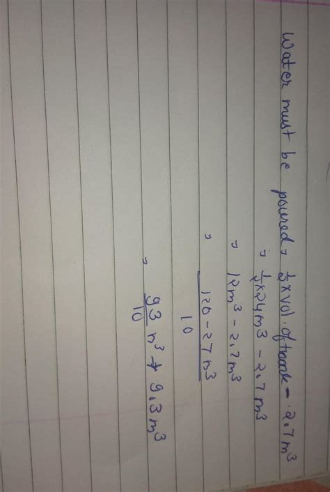 A rectangular water tank is 3m long , 2m wide and 4m height .It ...