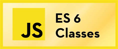 Image result for E6 JavaScript Classes