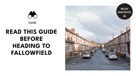 An Essential Guide Before You Visit Fallowfield [2026]