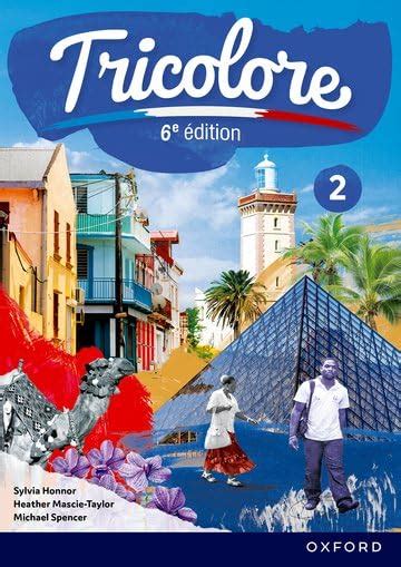 Student Book 2 (Tricolore 6e édition) : Honnor, Sylvia, Mascie-Taylor ...