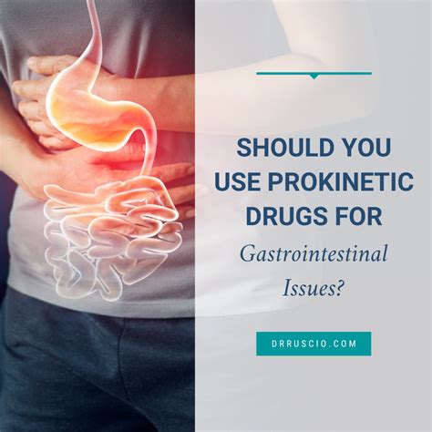 Should You Use Prokinetic Drugs for Gastrointestinal Issues?