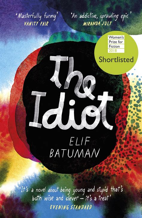 The Idiot: Batuman Elif: 9780099583172: Amazon.com: Books