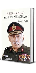 FIELD MARSHAL SAM MANEKSHAW eBook : Falki, Hanadi: Amazon.in: Kindle Store