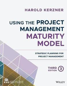 Using the Project Management Maturity Model: Buy Using the Project ...