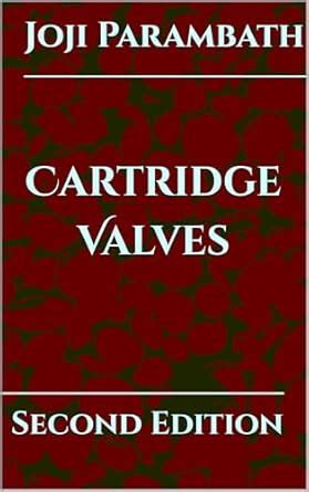 Cartridge Valves (Hydraulic Book Series (Generic)) eBook : Parambath ...