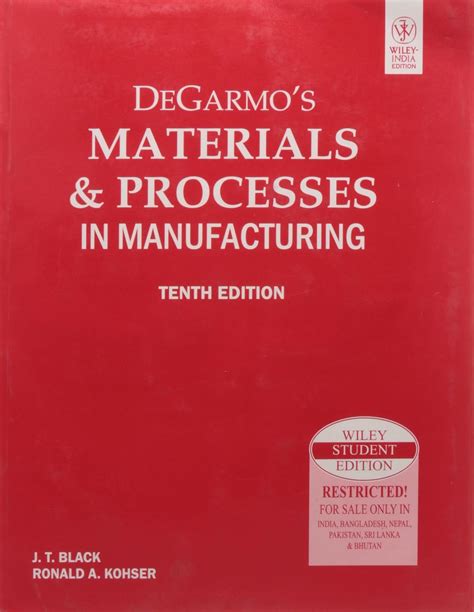 Buy Degarmo's Materials & Processes in Manufacturing, 10ed Book Online ...
