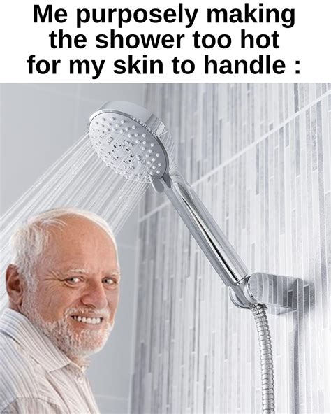 Good Shower Memes Shower Memes & GIFs Imgflip