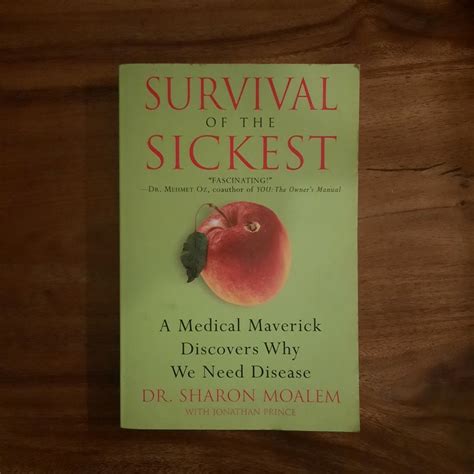 DR. SHARON MOALEM • SURVIVAL OF THE SICKEST: A MEDICAL MAVERICK ...