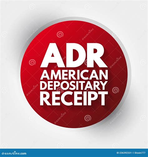 ADR American Depositary Receipt - Certificate Issued By A U.S. Bank That Represents Shares In ... - American Acronyms