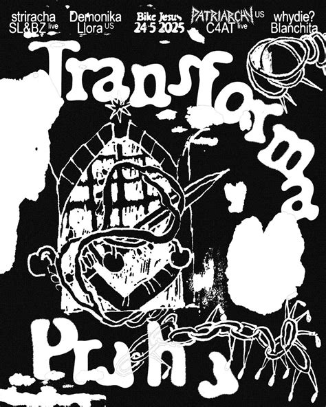 TRANSFORMA PRAHA : Patriarchy [US], SARIN [CA], C4AT, SL&BZ, whydie ...