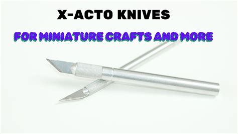 X Acto Knife Blades Nr 11 Versus Nr 2 And Others - Which One Is Best For Miniatures?
