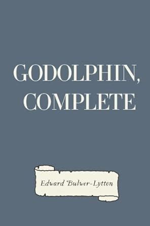 Godolphin, Complete : Bulwer-Lytton, Edward: Amazon.in: Books