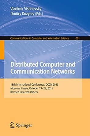 Distributed Computer and Communication Networks: 18th International ...