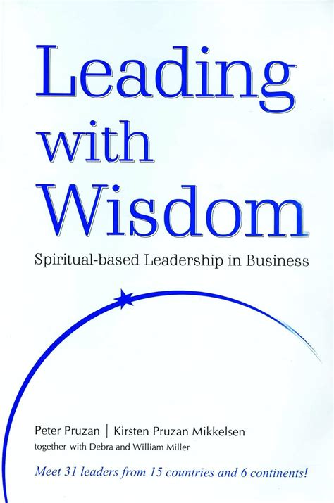 Leading with Wisdom: Spiritual - Based Leadership in Business : Peter ...
