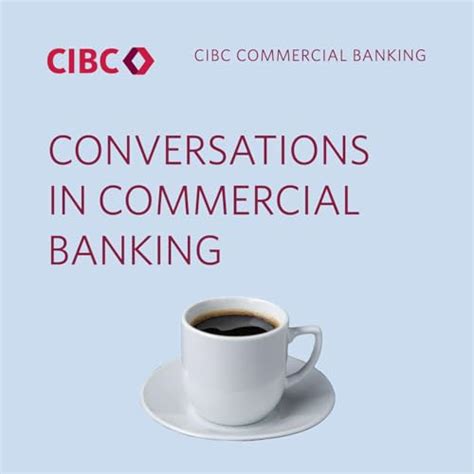 Conversations in Commercial Banking : CIBC US: Amazon.in: Books