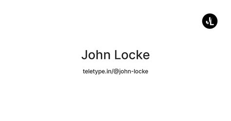 John Locke — Teletype