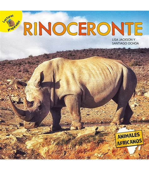 Rhinoceros: Rinoceronte – Rourke Spanish Reader, Grades PK–2 | Michaels