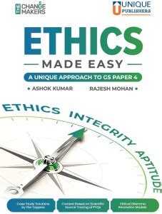 Ethics Made Easy - A Unique Approach to GS Paper-IV, Ethics, Integrity ...