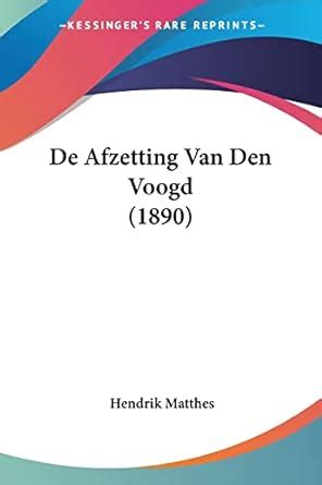 Buy De Afzetting Van Den Voogd (1890) Book Online at Low Prices in ...