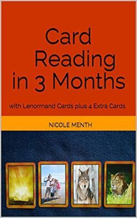 Card Reading in 3 Months: with Lenormand Cards plus 4 Extra Cards ...