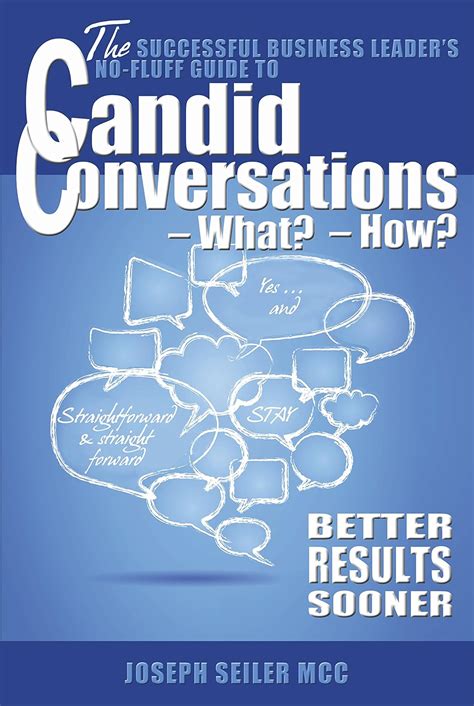Candid Conversations in Business What? How?: THE successful business ...