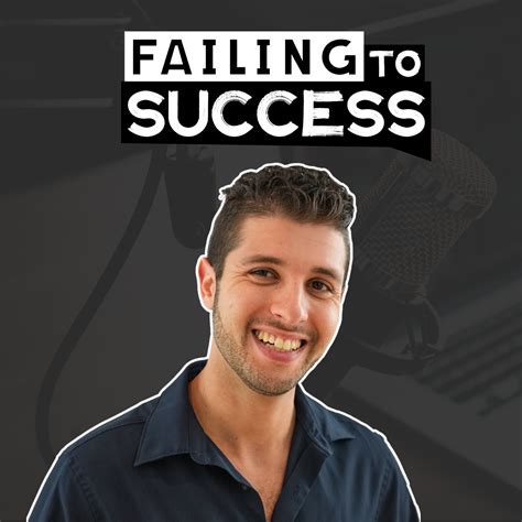 Episodes of Failing to Success | Podchaser