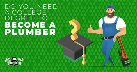 Do You Need a College Degree to Become a Plumber? | Shamrock Plumbing
