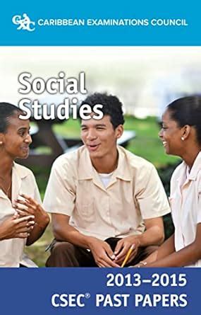 CSEC® Past Papers 2013-2015 Social Studies : Caribbean Examinations ...