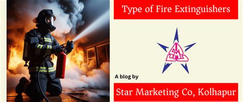 Types Of Fire Extinguishers | Star Marketing Co