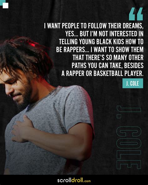 J Cole Life Quotes