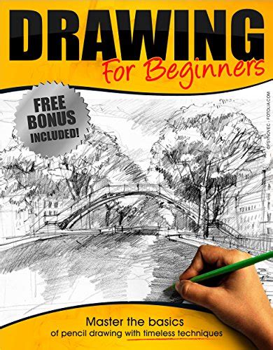 Drawing:: Drawing for Beginners - Master the Basics of Pencil Drawing ...