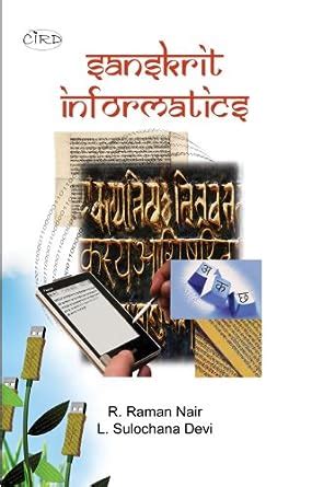 Sanskrit Informatics : Raman Nair R and Sulochana Devi L, Devapalan ...
