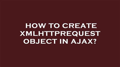 Image result for XMLHttpRequest Object