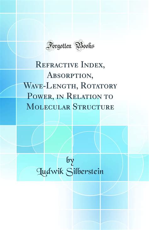 Buy Refractive Index, Absorption, Wave-Length, Rotatory Power, in ...