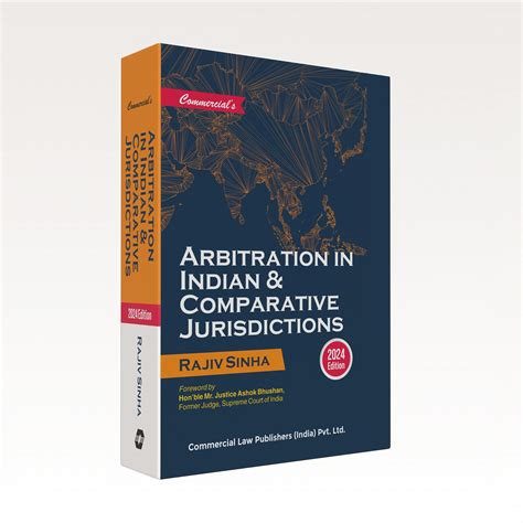 Arbitration in Indian & Comparative Jurisdictions – Commercial Law ...