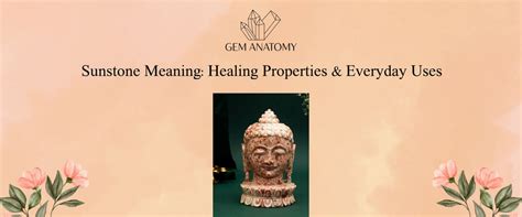 Sunstone Meaning: Healing Properties & Everyday Uses | Gemanatomy ...