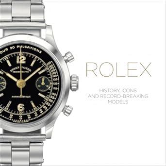 Buy Rolex: History, Icons and Record-Breaking Models Book Online at Low ...