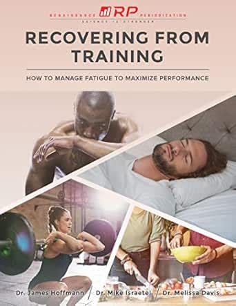 Recovering from Training: How to Manage Fatigue to Maximize Performance ...